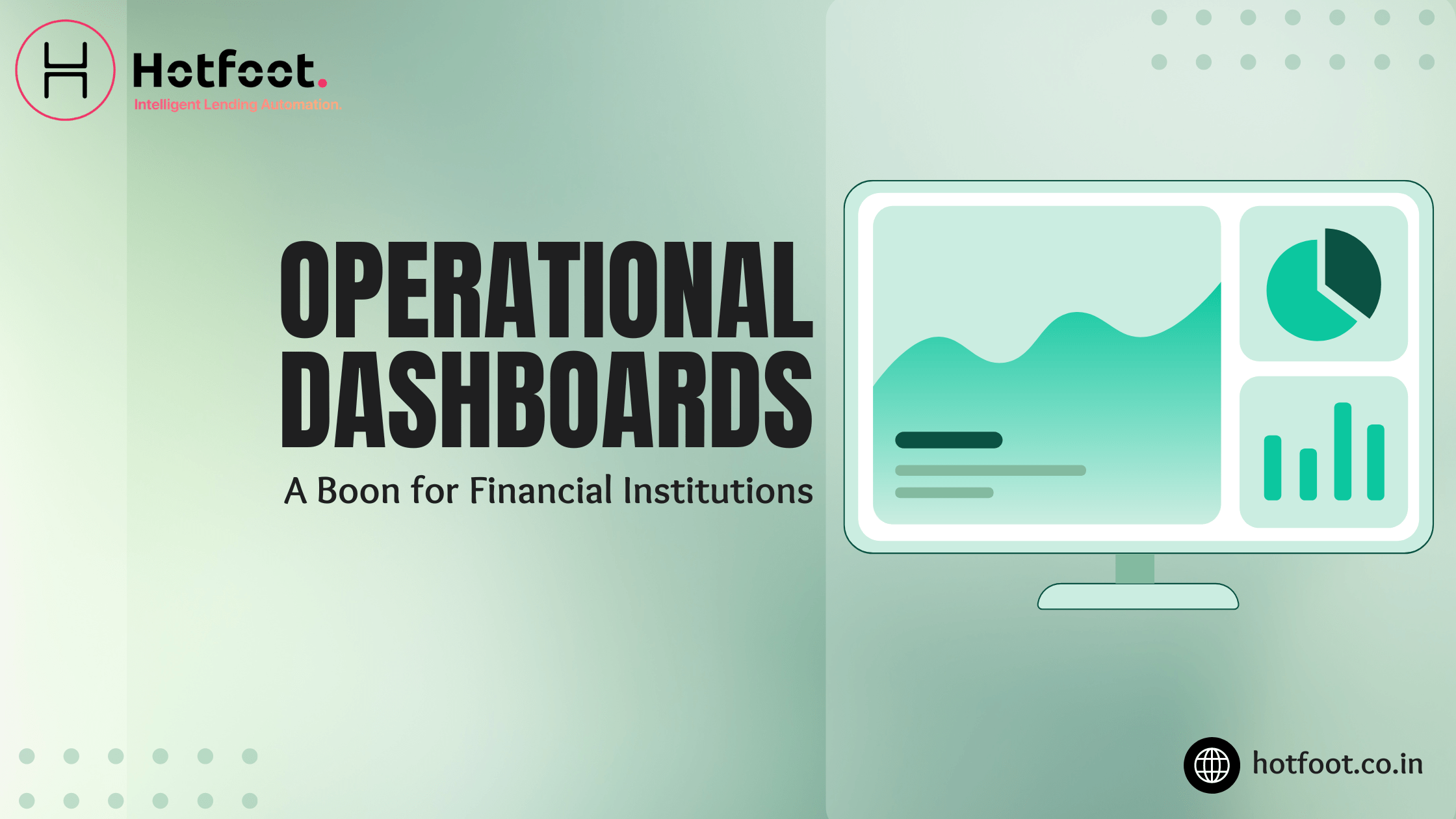 Operational Dashboards: A Boon for Financial Institutions